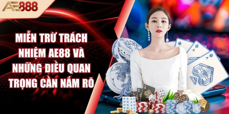 Miễn trừ trách nhiệm Ae888: Điều bạn cần biết 1 Miễn trừ trách nhiệm Ae888