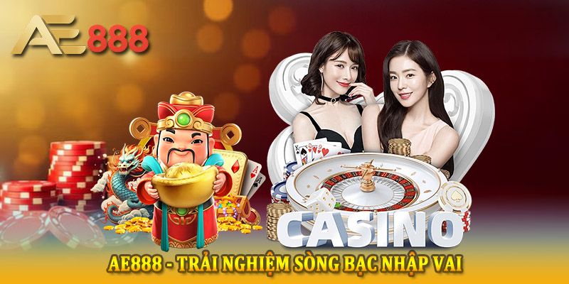 Trang chủ 32 Trải nghiệm casino trực tuyến tại cổng game AE888